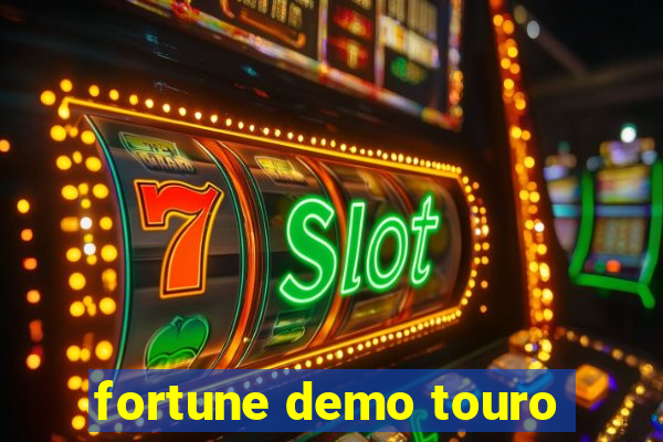 fortune demo touro